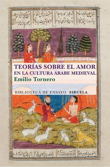 TEORÍAS SOBRE EL AMOR EN EL MUNDO ÁRABE MEDIEVAL | 9788415937562 | TORNERO POVEDA, EMILIO