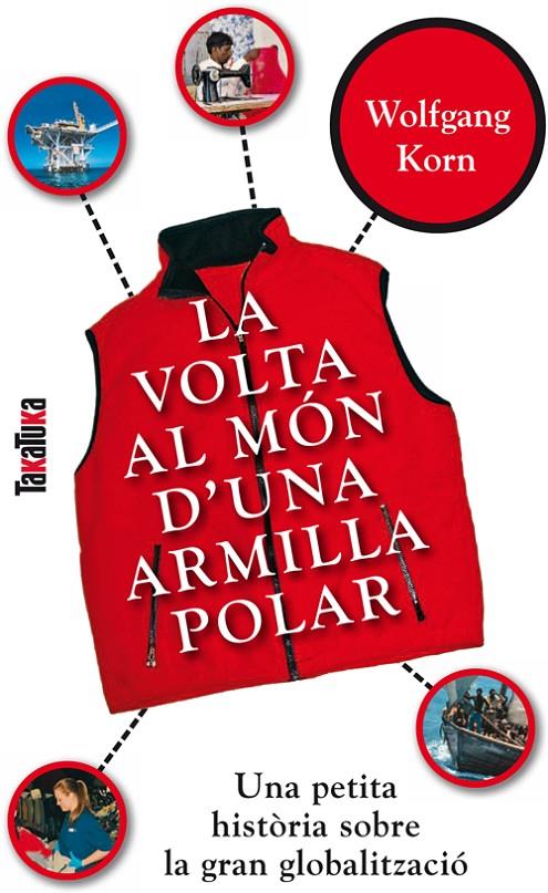 LA VOLTA AL MÓN D'UNA ARMILLA POLAR | 9788492696345 | KORN, WOLFGANG
