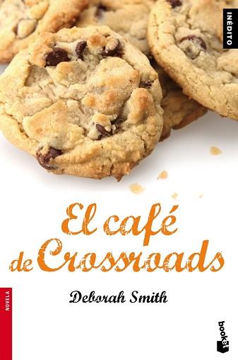 CAFE DE CROSSROADS | 9788408087687 | SMITH, DEBORAH