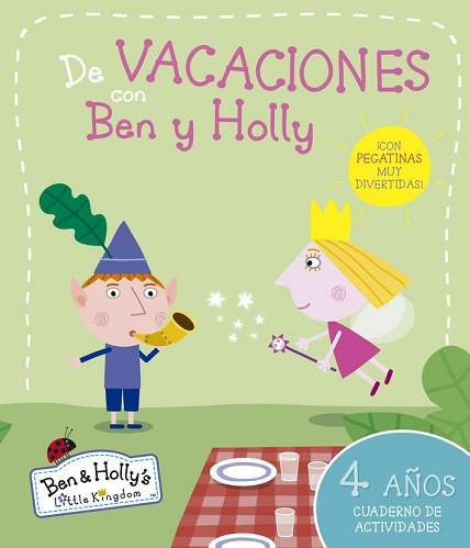 BEN Y HOLLY. DE VACACIONES CON BEN Y HOLLY (4 AÑOS) | 9788437200668 | EQUIPO PSICOPEDAGÓGICO SANTILLANA EDICIONES GENERALES/ALTEA/ENTERTAINMENT ONE UK LIMITED