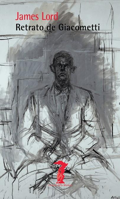 RETRATO DE GIACOMETTI | 9788477740438 | , JAMES LORD
