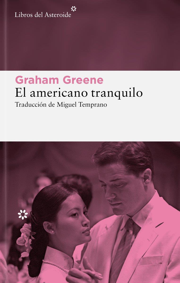 EL AMERICANO TRANQUILO | 9788410178915 | GREENE, GRAHAM