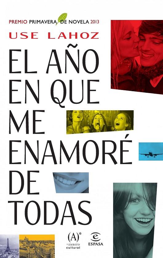 AÑO EN QUE ME ENAMORÉ DE TODAS | 9788467025439 | LAHOZ, USE