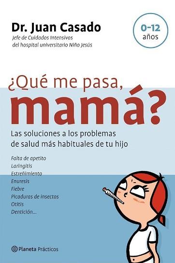 ¿QUE ME PASA MAMA? | 9788408058410 | CASADO, JUAN DR.
