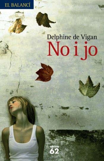 NO I JO | 9788429762099 | VIGAN, DELPHINE DE