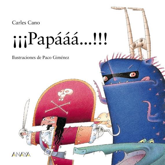 ¡¡¡PAPÁÁÁ...!!! | 9788469885611 | CANO, CARLES