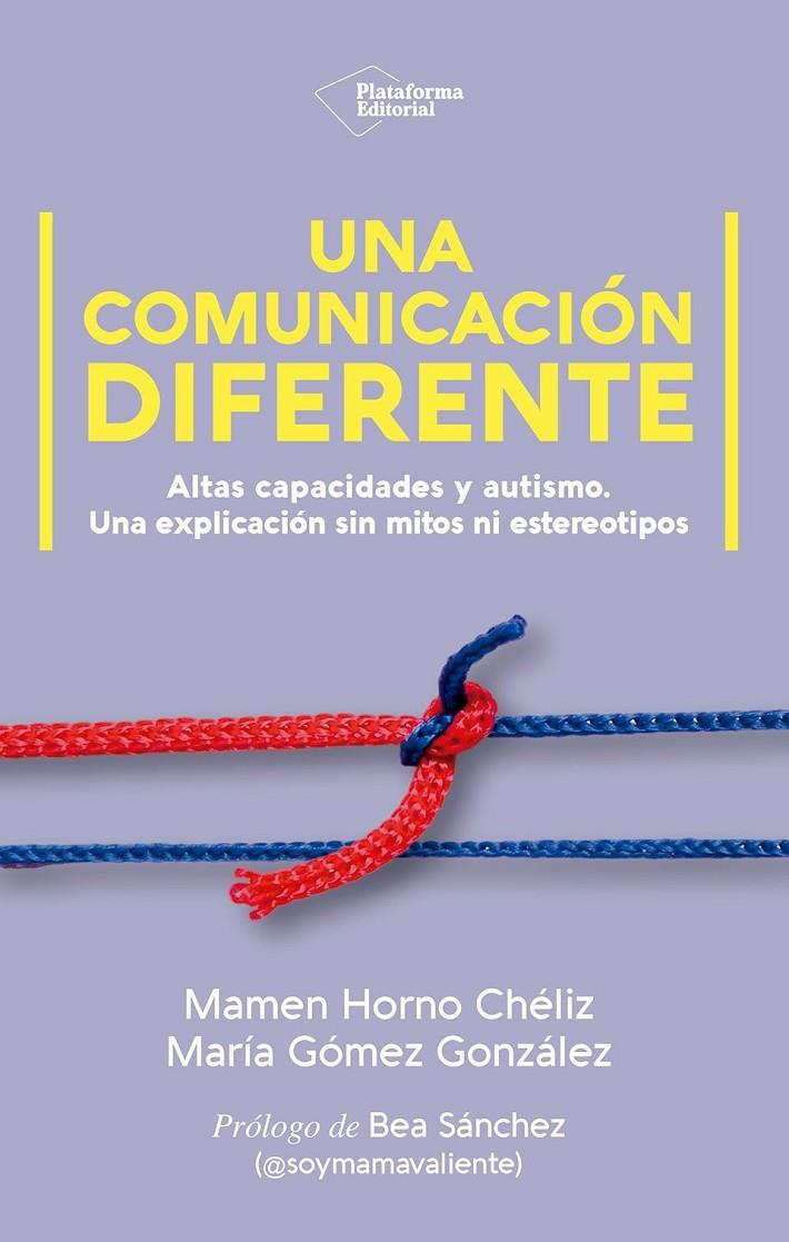 UNA COMUNICACIÓN DIFERENTE | 9791387813918 | HORNO CHÉLIZ, MAMEN / GÓMEZ GONZÁLEZ, MARÍA