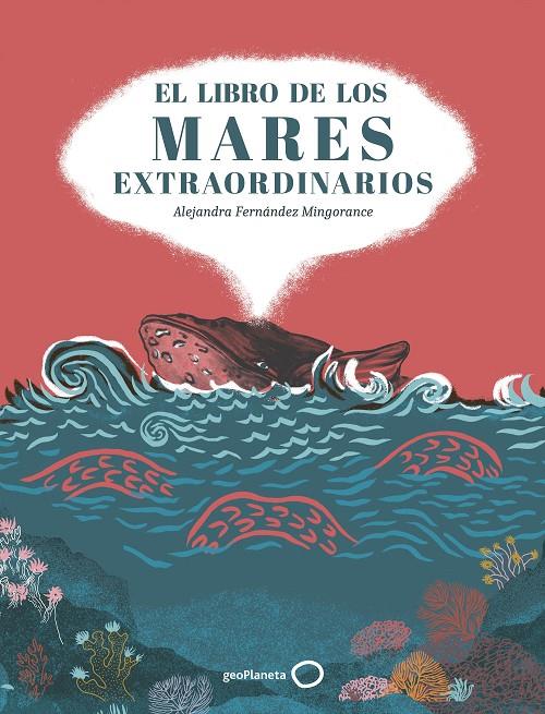 EL LIBRO DE LOS MARES EXTRAORDINARIOS | 9788408310853 | FERNÁNDEZ MINGORANCE, ALEJANDRA