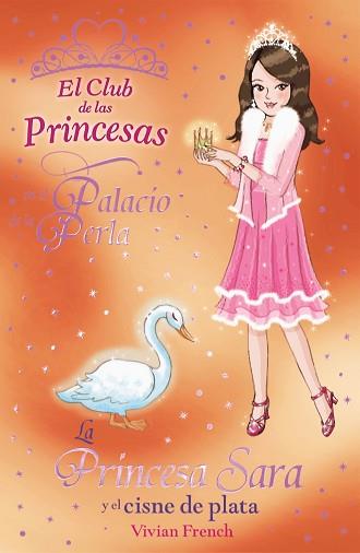 LA PRINCESA SARA Y EL CISNE DE PLATA | 9788466794190 | FRENCH, VIVIAN