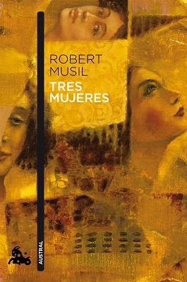 TRES MUJERES | 9788432215681 | ROBERT MUSIL