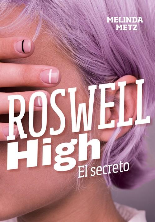 EL SECRETO (ROSWELL HIGH) | 9788420434278 | METZ, MELINDA