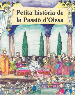 PETITA HISTORIA DE LA PASSIO D`OLESA | 9788488591555 | TEMPORAL, JOSEP