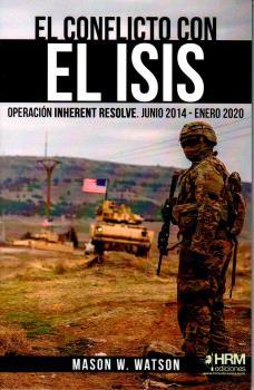 EL CONFLICTO CON EL ISIS | 9788417859534 | WATSON, MASON W.