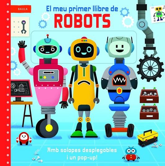 EL MEU PRIMER LLIBRE DE ROBOTS | 9788447955220 | MACMILLAN PUBLISHERS, MACMILLAN PUBLISHERS