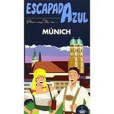 MUNICH  ESCAPADA AZUL | 9788416137763 | LEDRADO, PALOMA/RUIZ DEL ÁRBOL, INéS/INGELMO, ÁNGEL