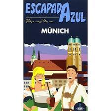 MUNICH  ESCAPADA AZUL | 9788416137763 | LEDRADO, PALOMA/RUIZ DEL ÁRBOL, INéS/INGELMO, ÁNGEL