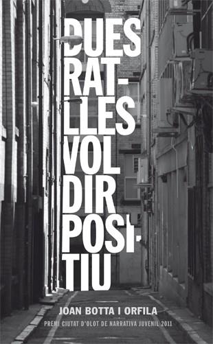 DUES RATLLES POSITIU | 9788424641719 | BOTTA I ORFILA, JOAN