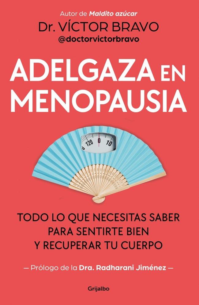 ADELGAZA EN MENOPAUSIA | 9788425373008 | BRAVO (@DOCTORVICTORBRAVO), VÍCTOR
