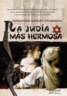 JUDÍA MÁS HERMOSA | 9788484339472 | GARCÍA CALDERÓN, FERNANDO