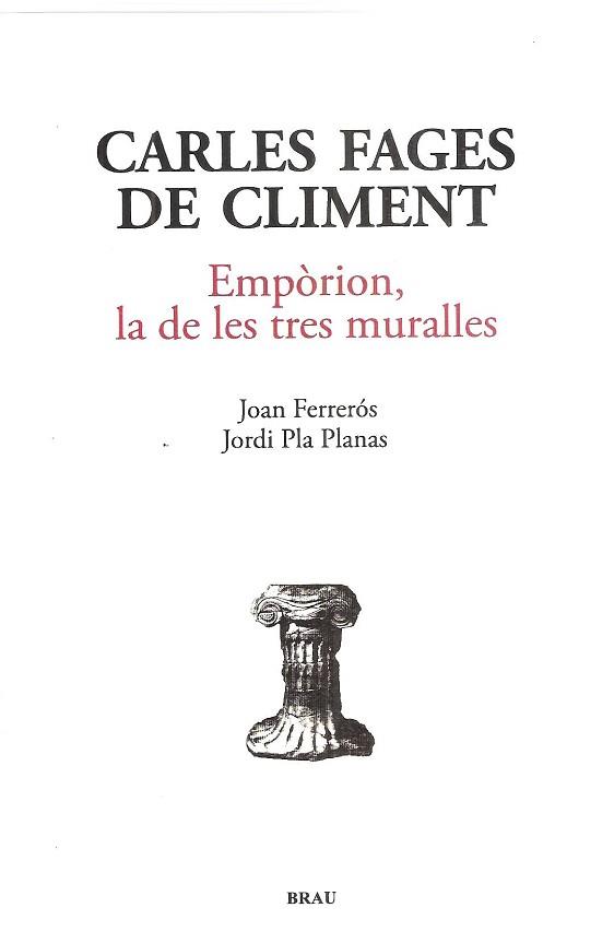EMPòRION, LA DE LES TRES MURALLES | 9788496905887 | FAGES DE CLIMENT, CARLES