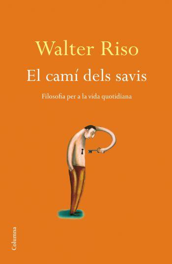 CAMI DELS SAVIS | 9788466410915 | RISO, WALTER