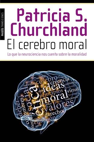 EL CEREBRO MORAL | 9788449327155 | PATRICIA S. CHURCHLAND