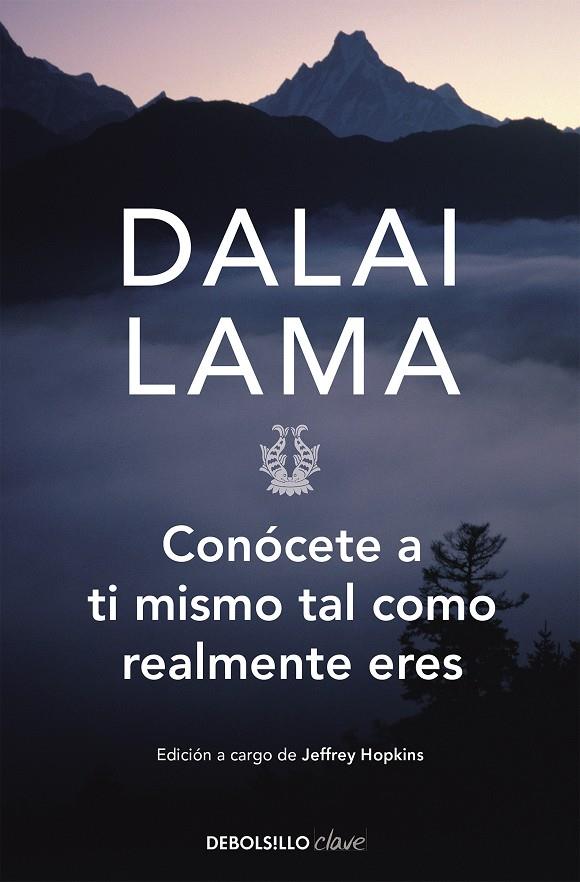 CONÓCETE A TI MISMO TAL COMO REALMENTE ERES | 9788499085517 | LAMA, DALAI