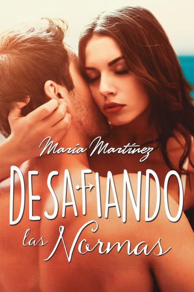 DESAFIANDO LAS NORMAS | 9788416327379 | MARTíNEZ, MARíA