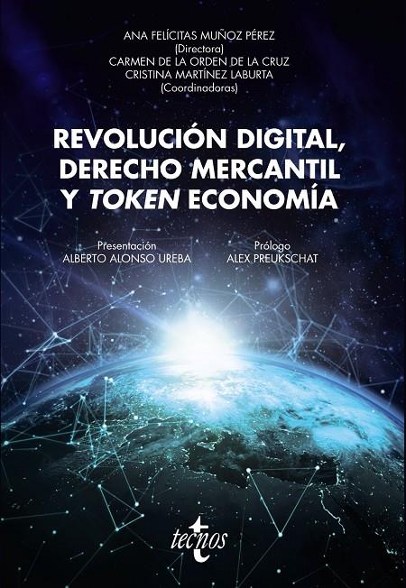 REVOLUCIÓN DIGITAL, DERECHO MERCANTIL Y TOKEN ECONOMÍA | 9788430976836 | MUÑOZ PÉREZ, ANA FELICITAS/ORDEN, Mª CARMEN DE LA/MARTÍNEZ LABURTA, CRISTINA/ALONSO UREBA, ALBERTO/P