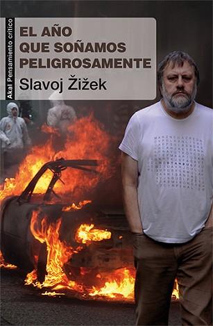 AÑO QUE SOÑAMOS PELIGROSAMENTE | 9788446038283 | ZIZEK, SLAVOJ