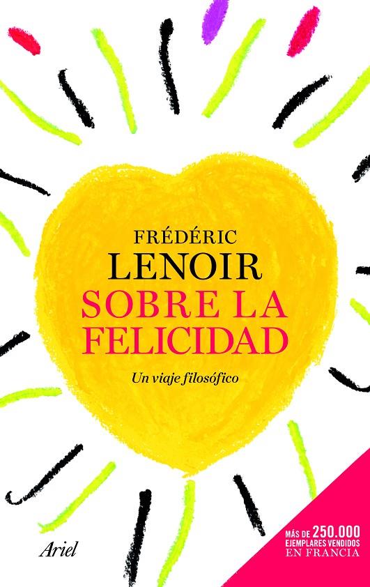 SOBRE LA FELICIDAD | 9788434417700 | FRÉDÉRIC LENOIR