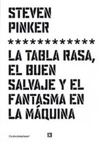 TABLA RASA, EL BUEN SALVAJE Y EL FANTASMA EN LA MAQUINA | 9788449317903 | PINKER, STEVEN