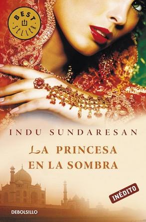 PRINCESA EN LA SOMBRA, LA | 9788499083643 | SUNDARESAN