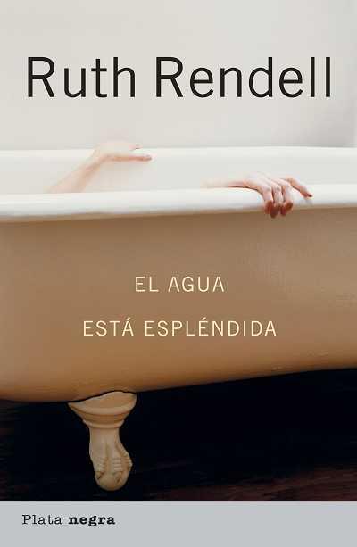 AGUA ESTA ESPLENDIDA, EL | 9788493696085 | RENDELL, RUTH