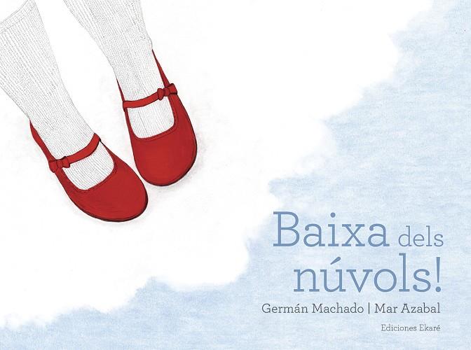 BAIXA DELS NÚVOLS! | 9788494811067 | GERMÁN MACHADO