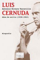 LUIS CERNUDA AÑOS DE EXILIO TM-68/2 | 9788483833216 | RIVERO TARAVILLO, ANTONIO