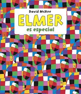 ELMER ES ESPECIAL (ELMER. PRIMERAS LECTURAS) | 9788448844639 | MCKEE, DAVID