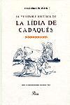 VERITABLE HISTORIA DE LA LIDIA DE CADAQUES | 9788484373100 | D´ORS EUGENI