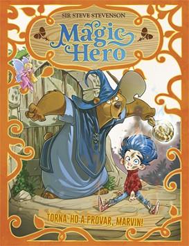 MAGIC HERO 1. TORNA-HO A INTENTAR, MARVIN! | 9788424663308 | STEVENSON, SIR STEVE