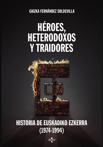 HÉROES, HETERODOXOS Y TRAIDORES | 9788430958092 | FERNÁNDEZ SOLDEVILLA, GAIZKA