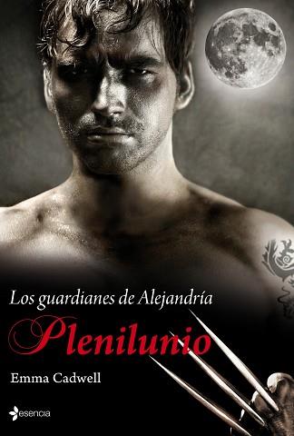 GUARDIANES DE ALEJANDRIA. PLENILUNIO | 9788408095132 | EMMA CADWELL