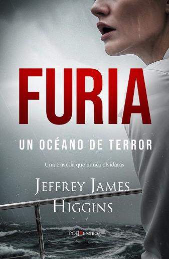 FURIA. UN OCÉANO DE TERROR | 9788411316217 | JEFFREY JAMES HIGGINS
