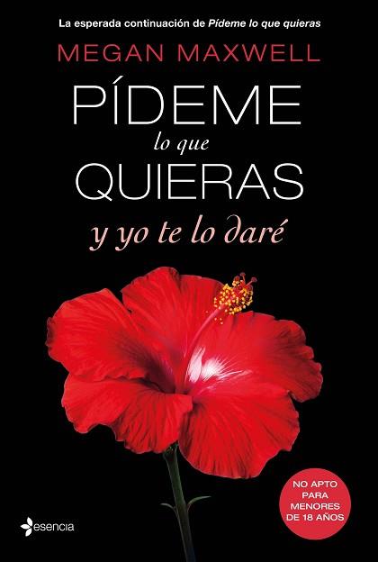 PÍDEME LO QUE QUIERAS Y YO TE LO DARÉ | 9788408147565 | MEGAN MAXWELL