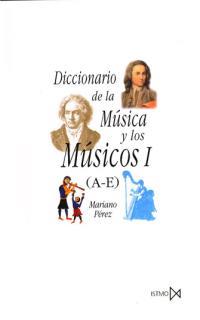 DICCIONARIO DE LA MUSICA Y DE LOS MUSICOS | 9788470901409 | PéREZ, MARIANO