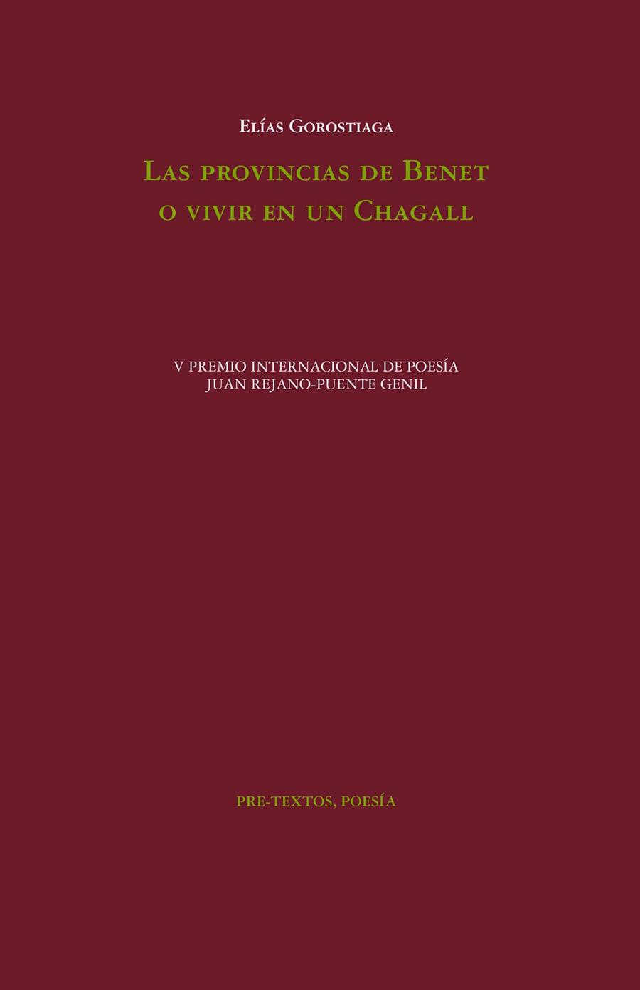 LAS PROVINCIAS DE BENET O VIVIR EN UN CHAGALL | 9788419633651 | GOROSTIAGA, ELÍAS