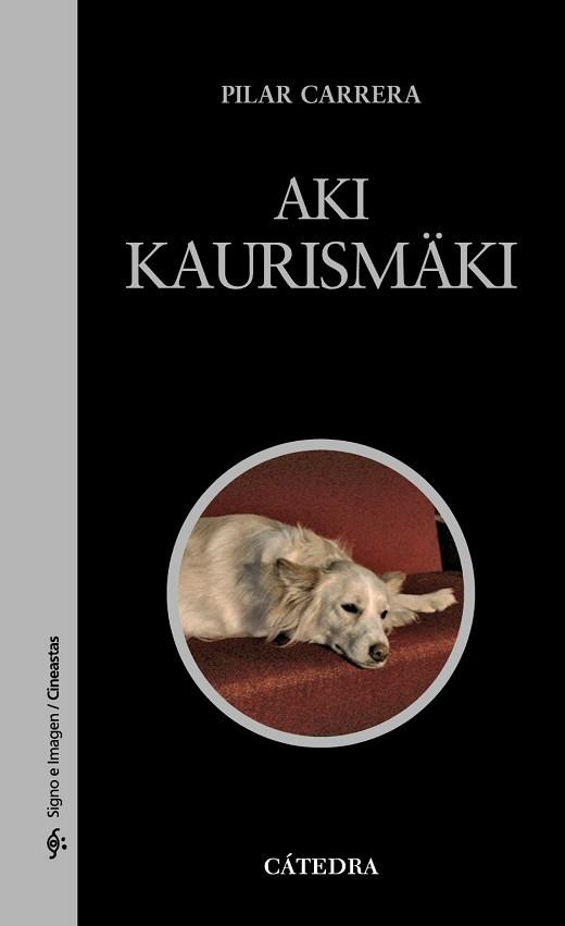 AKI KAURISMÄKI | 9788437629810 | CARRERA, PILAR