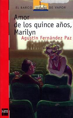 AMOR DE LOS QUINCE A¥OS, MARILYN | 9788434852716 | FERNANDEZ PAZ, AGUSTIN