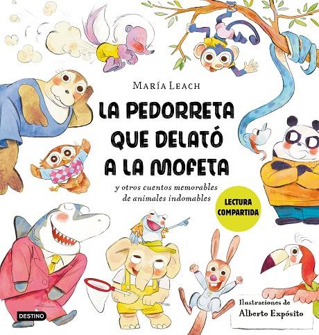 LA PEDORRETA QUE DELATÓ A LA MOFETA | 9788408278429 | LEACH, MARÍA / EXPÓSITO, ALBERTO