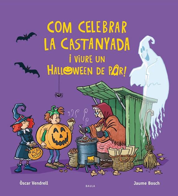COM CELEBRAR LA CASTANYADA I VIURE UN HALLOWEEN DE POR! | 9788447957385 | VENDRELL CORRONS, OSCAR