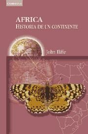 AFRICA HISTORIA DE UN CONTINENTE | 9788483230367 | ILIFFE , JOHN